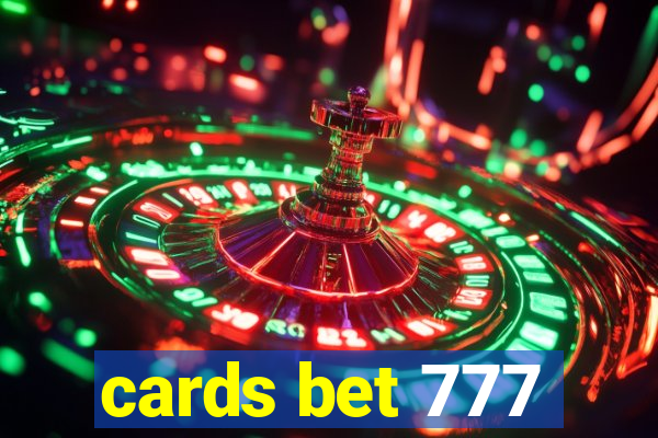 cards bet 777